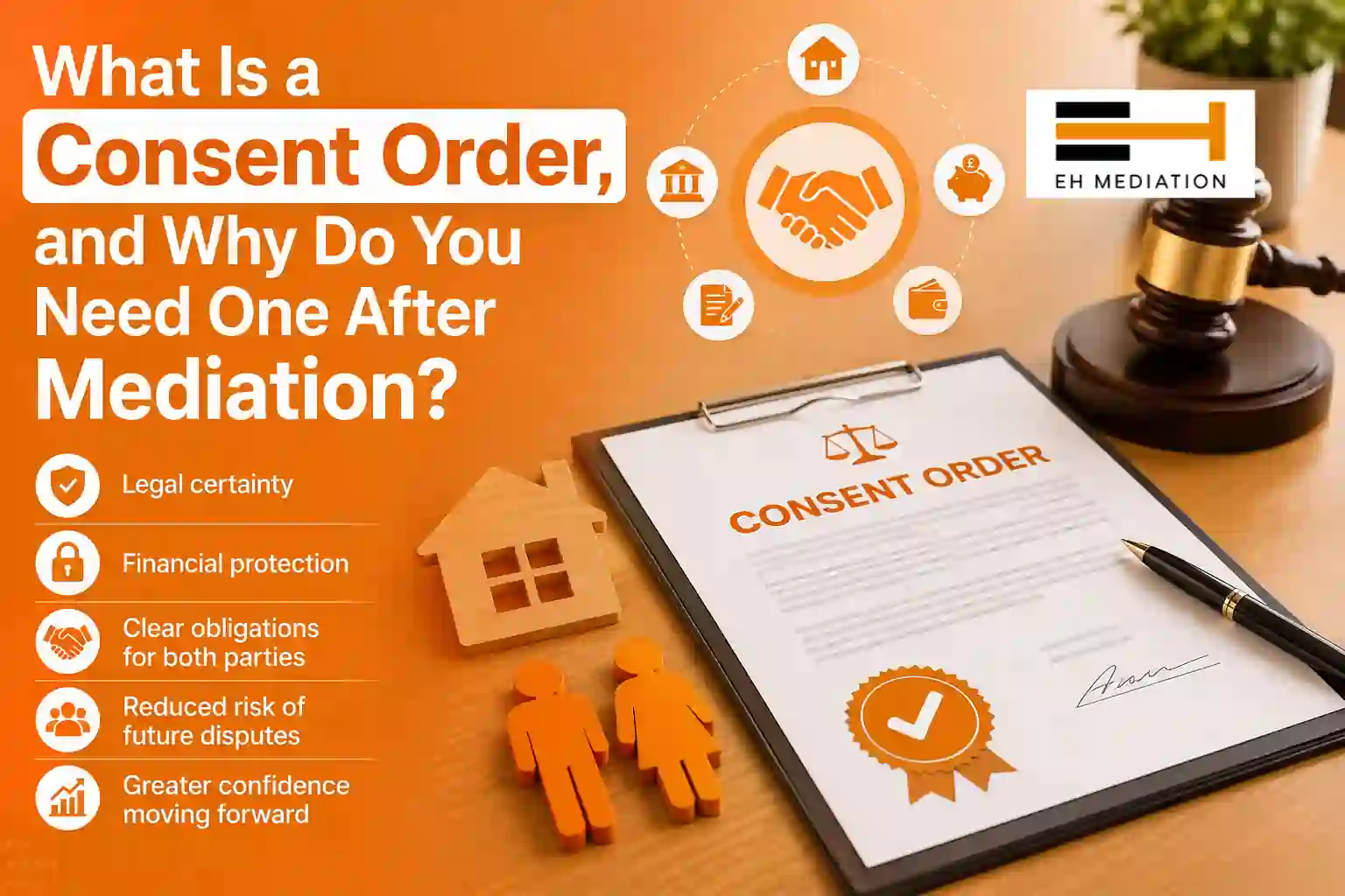 What Is a Consent Order, and Why Do You Need One After Mediation Wandsworth?